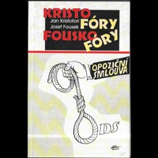 Kristofóry Fouskofóry / Opoziční smlouva
