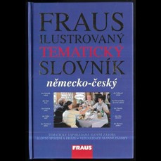 Fraus ilustrovaný tematický slovník německo-český
