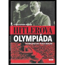 Hitlerova olympiáda / Olympijské hry 1936 v Berlíně