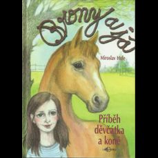 Brony a já / Příběh děvčátka a koně