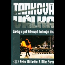 Tanková válka / Vzestup a pád Hitlerových tankových divizí