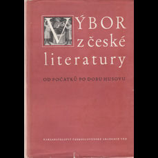 Výbor z české literatury od počátků po dobu Husovu