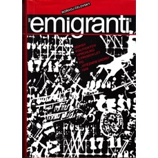 Emigranti / Dopisy politických uprchlíků z prvních let po Vítězném únoru 1948