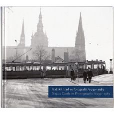 Pražský hrad ve fotografii / 1939-1989
