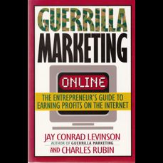 Guerrilla marketing online  / The entrepreneurs guide to earning profits on the internet