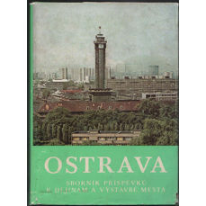 Ostrava / Sborník příspěvků k dějinám a výstavbě města 12