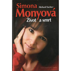 Simona Monyová / Život a smrt
