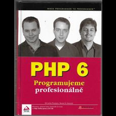 PHP6 / Programujeme profesionálně