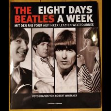 The Beatles / Eight Days a Week - Mit den Fab Four auf ihrer letzten Welttournee