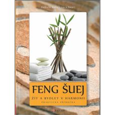 Feng šuej / Žít a bydlet v harmonii