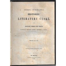Historie literatury české aneb saustawný přehled spisů českých s krátkau historií národu, oswícení a jazyka (1849)
