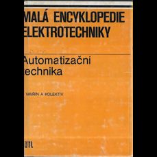 Malá encyklopedie elektrotechniky / Automatizační technika