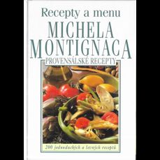 Recepty a menu Michela Montignaca / Provensálské recepty
