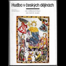 Hudba v českých dějinách / Od středověku do nové doby