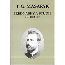T. G. Masaryk / Přednášky a studie z let 1882-1884