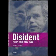 Disident / Václav Havel 1936-1989