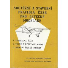 Soutěžní a stavební pravidla ČSSR pro letecké modeláře