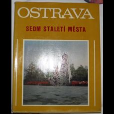 Ostrava / Sedm staletí města