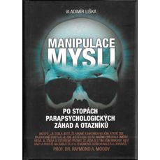 Manipulace mysli / Po stopách parapsychologických záhad a otazníků