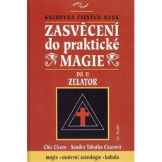 Zasvěcení do praktické magie II / Zelator