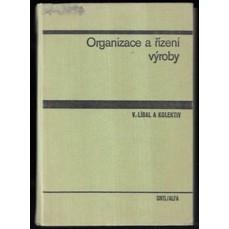 Organizace a řízení výroby