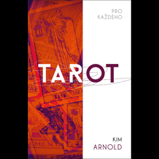 Tarot / Jak číst tarorové karty a rozumět jejich poselství
