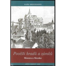 Pověsti hradů a zámků / Morava a Slezsko