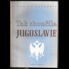 Tak skončila Jugoslavie