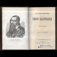Jana Amosa Komenského Umění kazatelské (1872) + Stručná nauka o řečnictví se příklady (1881)