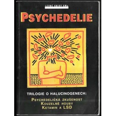 Psychedelie / Trilogie o halucinogenech