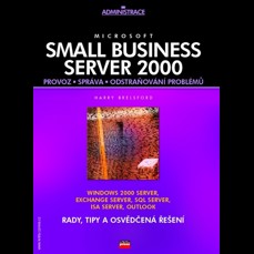 Microsoft Small Business Server 2000 / Provoz, správa a odstraňování problémů