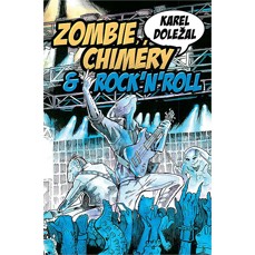 Zombie, chiméry a rock'n'roll