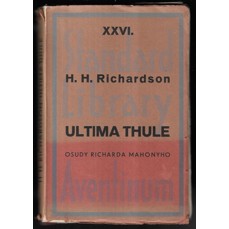 Ultima Thule / Osudy Richarda Mahonyho (obálka J. Čapek)