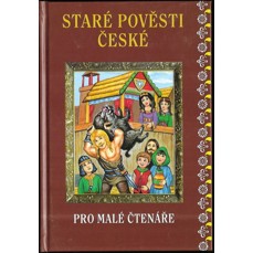 Staré pověsti české pro malé čtenáře