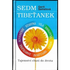 Sedm Tibeťanek / Tajemství chuti do života