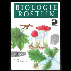 Biologie rostlin pro gymnázia (4. vydání)