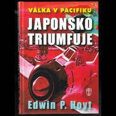 Válka v Pacifiku / Japonsko triumfuje