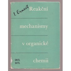 Reakční mechanismy v organické chemii