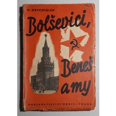 Bolševici, Beneš a my