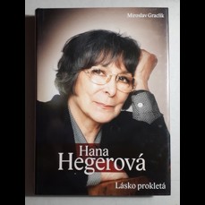 Hana Hegerová / Lásko prokletá