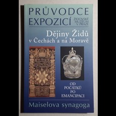 Dějiny Židů v Čechách a na Moravě I. / Od počátků po emancipaci