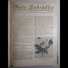Naše zahrádka / Ilustrovaný časopis pro majitele domácích zahrad, přátele zahradnictví a přírody Ročník X., XII., XIII., XIV. (1921, 1923, 1924, 1925)