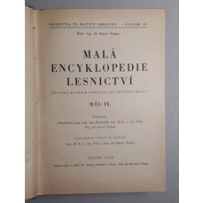 Malá encyklopedie lesnictví / Stručný přehled lesnictví pro potřebu praxe - Díl II.
