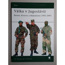 Válka v Jugoslávii / Bosna, Kosovo a Makedonie 1992-2001