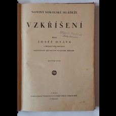Vzkříšení - Noviny sokolské mládeže / Ročník XVII. (1931) a XVIII. (1932) - CHYBÍ 1 ČÍSLO