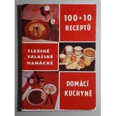 100 + 10 Receptů Slezké, Valašské, Hanácké domácí kuchyně