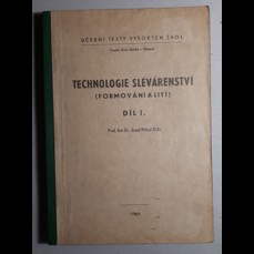 Technologie slévárenství / Formování a lití, Díl I.