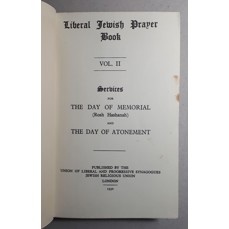 Liberal Jewish Prayer Book / Vol. II. - Services for The Day of Memorial and The Day of Atonement