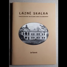 Lázně Skalka / Pohled do historie obcí Čeladné a Kunčic pod Ondřejníkem