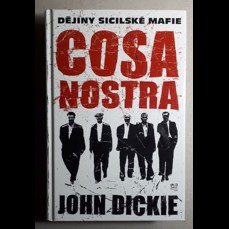 Cosa Nostra / Dějiny sicilské Mafie